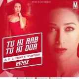 Tu Hi Rab Tu Hi Dua Remix