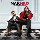 Nakhro Ft. Shipra Goyal
