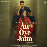 Att Oye Jatta Ft. Afsana Khan