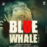 Blue Whale Reality Of Punjab Vol 2