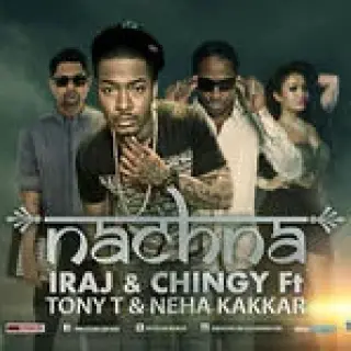Nachna (feat. Tony T,Yama,Iraj & Chingy)