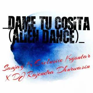 Dame Tu Cosita (Alien Dance) - Hard Bass