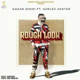 Rough Look Ft. Gurlej Akhtar