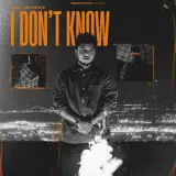 I Don't Know