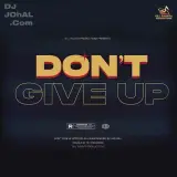 Dont Give Up