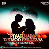 Pyar Hume Kis Mod Pe (Remix)