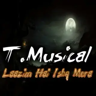 Laazim Hai Ishq Mera