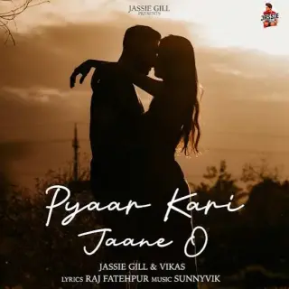 Pyaar Kari Jaane O Ft. Vikas