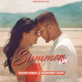 Summer Luv Ft. Manpreet Toor
