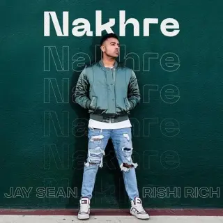 Nakhre Ft. Rishi Rich