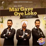 Mar Gaye Oye Loko Ft. Gippy Grewal