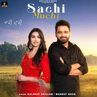 Sachi Muchi Ft. Mannat Noor