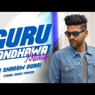 Guru Randhawa Mashup