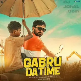 Gabru Da Time