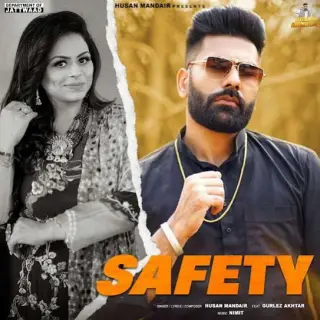 Safety Ft. Gurlez Akhtar