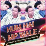 Hum Hai MP Wale Remix