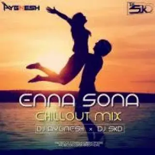Enna Sona Remix