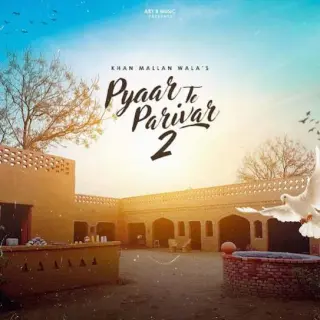Pyar Te Parivar 2