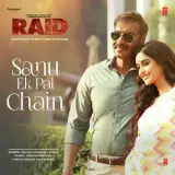 Sanu Ek Pal Chain (Raid)