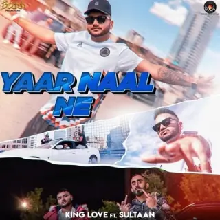 Yaar Naal Ne Ft. Sultaan