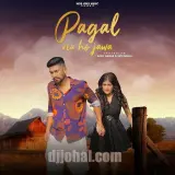 Pagal Na Hojawa Ft. Urvi Singh