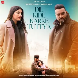 Dil Kide Karke Tuttya