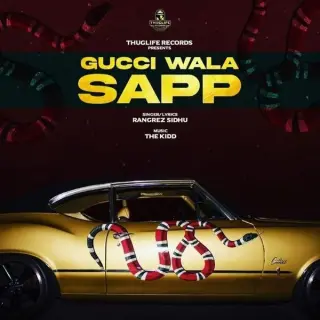 Gucci Wala Sapp Ft. The Kidd