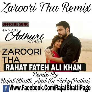 Zaroori Tha Remix