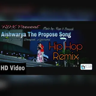 Aishwarya The Propose Hip Hop Remix