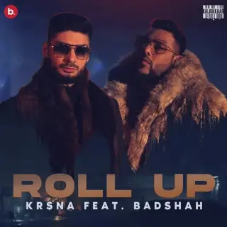 Roll Up Ft. Badshah