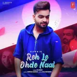 Reh Le Ohde Naal