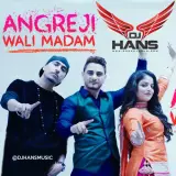 Angreji Wali Madam Remix