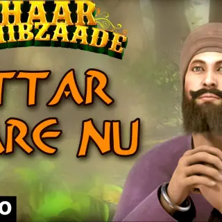 Mitter Pyare Nu (Chaar Sahibzaade)