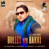 Bullet Vs Bakki