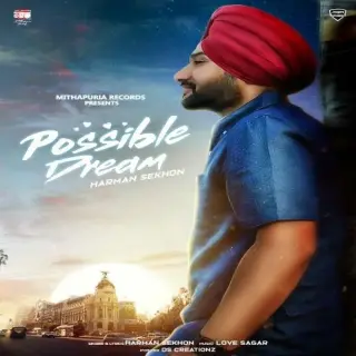 Possible Dream Ft. Love Sagar