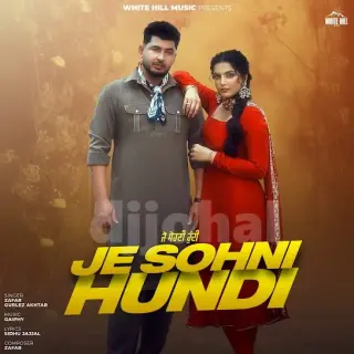 Je Sohni Hundi Ft. Gurlej Akhtar