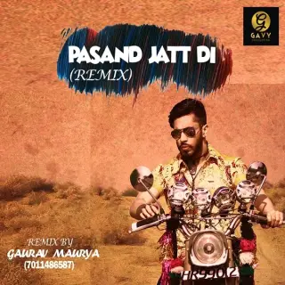 Jatt di Pasand Remix