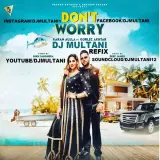 DONT WORRY REFIX Ft. KARAN AUJLA