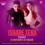 Ishare Tere Remix