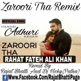 Zaroori Tha Remix