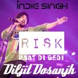 Risk (raat di gedi)
