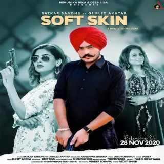 Soft Skin Ft. Gurlez Akhtar