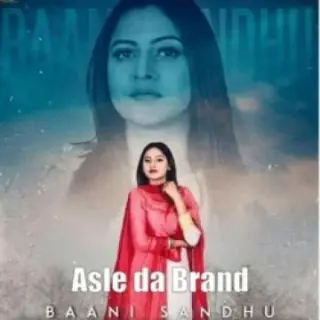 Asle da Brand Ft. Zaildar