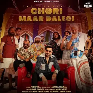 Chori Maar Dalegi