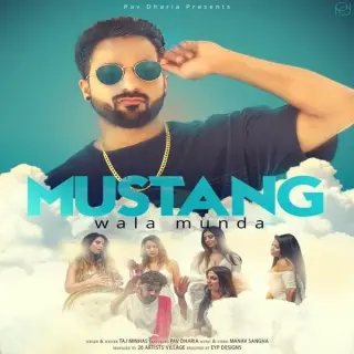 Mustang Wala Munda Ft. Pav Dharia