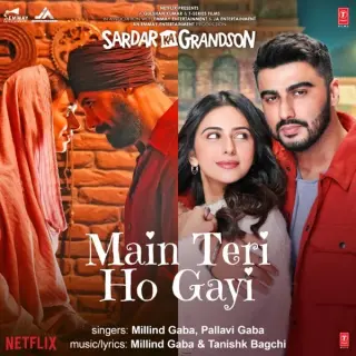 Main Teri Ho Gayi (From Sardar Ka Grandson)