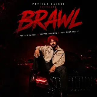 Brawl Ft. Deepak Dhillon