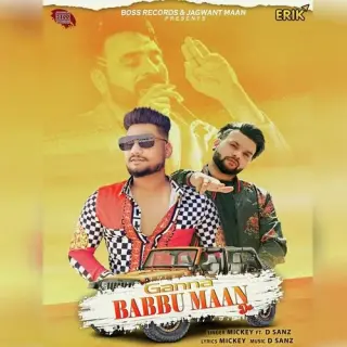 Gaana Babbu Maan Da Ft. D Sanz