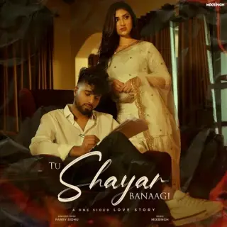 Tu Shayar Banaagi Ft. MixSingh
