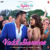 Vaddi Sharaban (De De Pyaar De)